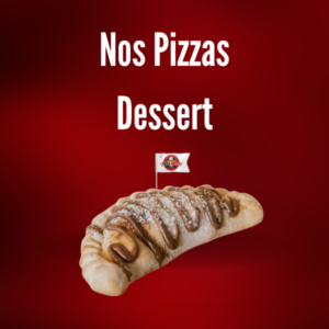 Nos Pizzas Dessert